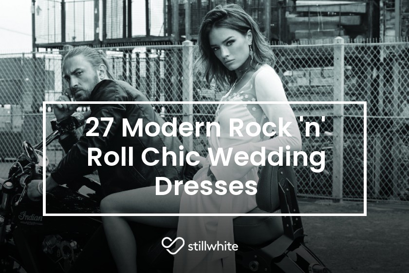 27 Modern Rock 'n' Roll Chic Wedding Dresses Stillwhite Blog 27 Modern Rock 'n' Roll Chic Wedding Dresses Stillwhite Blog