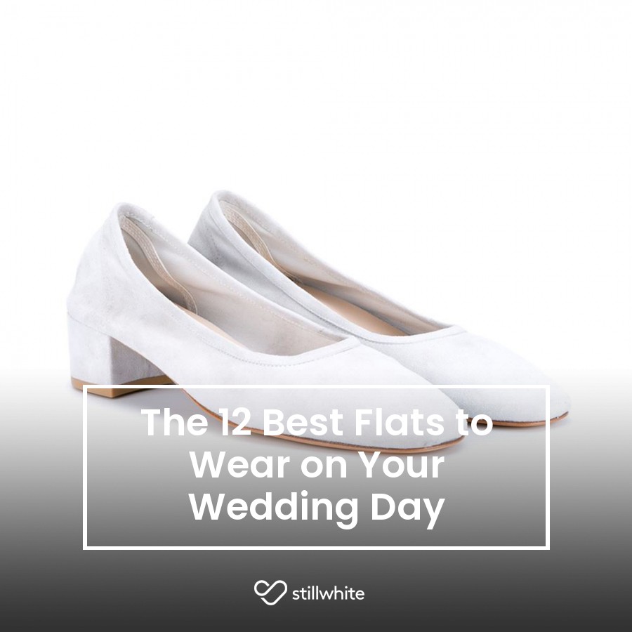 The 12 Best Flats To Wear On Your Wedding Day – Stillwhite Blog