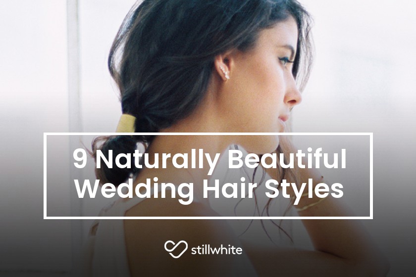 9 Naturally Beautiful Wedding Hair Styles The Stillwhite Blog