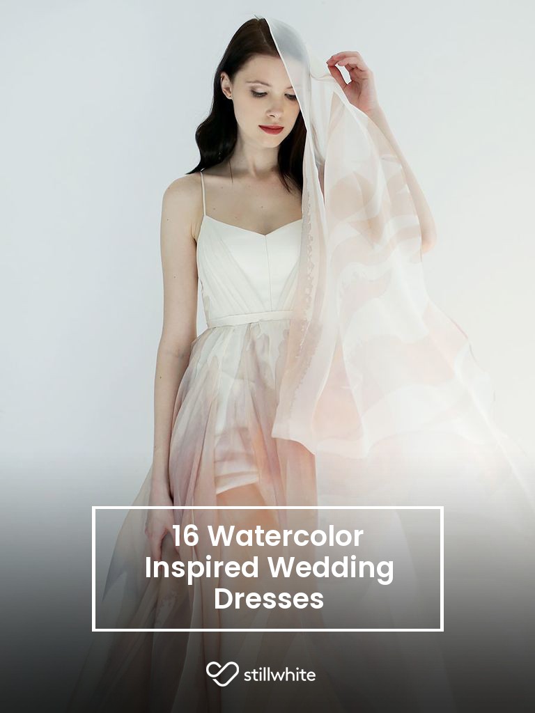 16 Watercolor Inspired Wedding Dresses – Stillwhite Blog