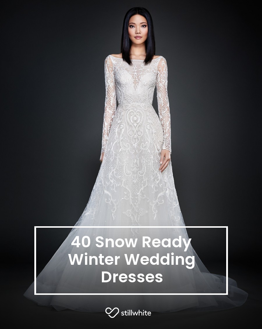 40 Snow Ready Winter Wedding Dresses The Stillwhite Blog