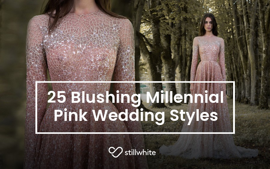 25 Blushing Millennial Pink Wedding Styles Stillwhite Blog