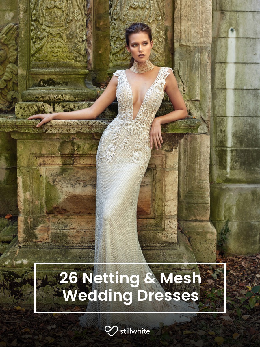 26 Netting & Mesh Wedding Dresses – Stillwhite Blog