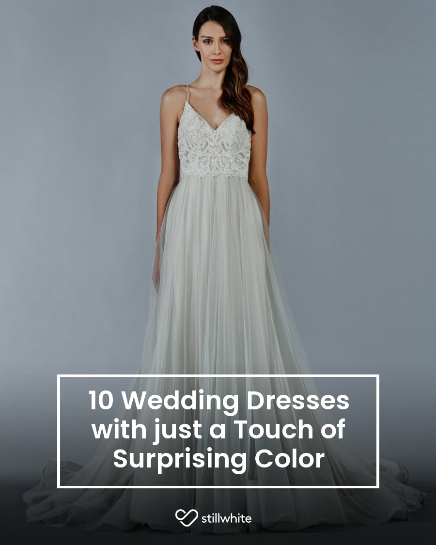 10 Wedding Dresses with just a Touch of Surprising Color – Stillwhite Blog