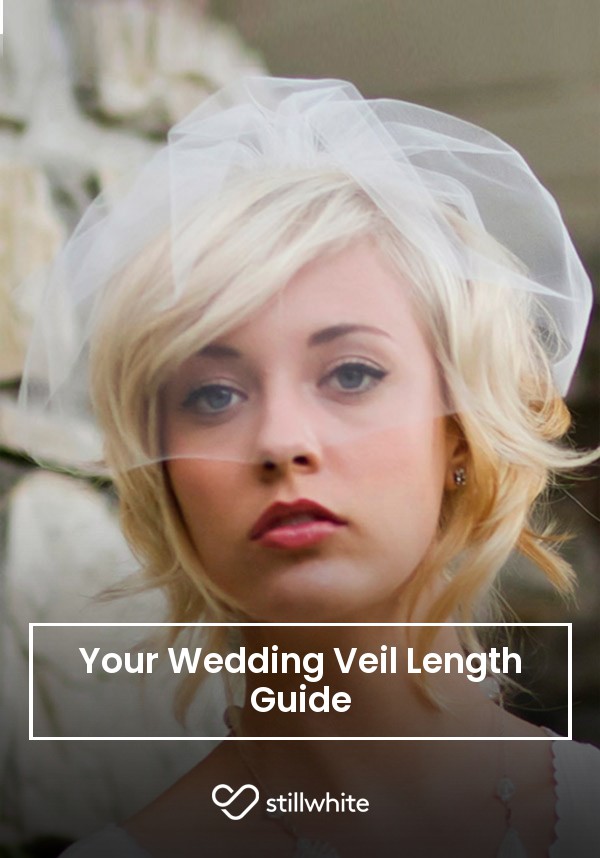 Your Wedding Veil Length Guide Stillwhite Blog