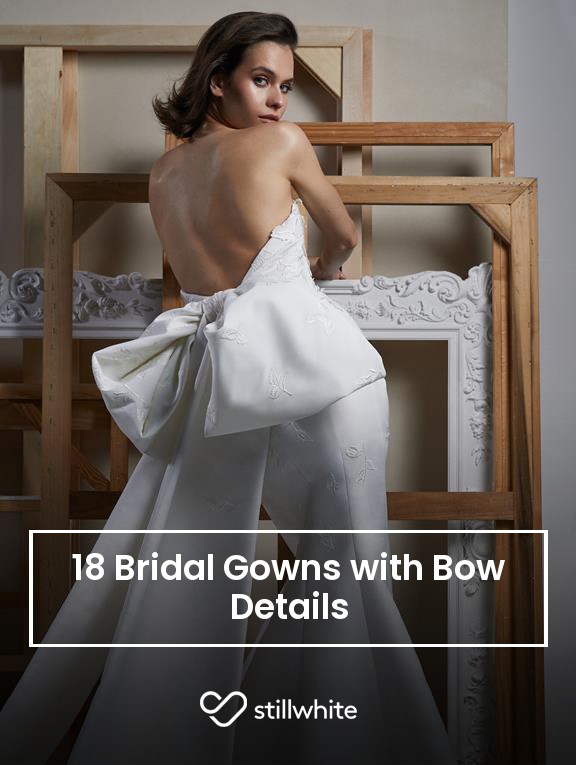 18 Bridal Gowns with Bow Details – Stillwhite Blog