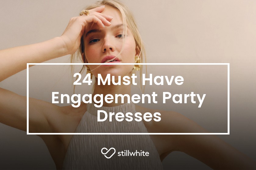 24-must-have-engagement-party-dresses-stillwhite-blog