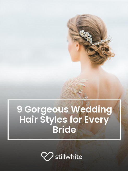 9 Gorgeous Wedding Hair Styles for Every Bride – Stillwhite Blog